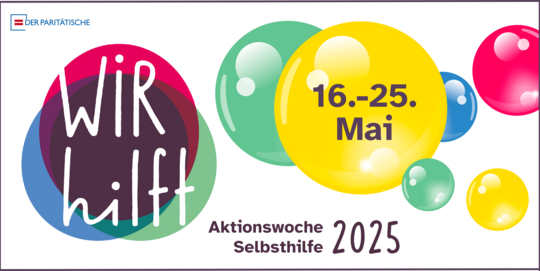Bunte Blasen. Text: Wir hilft Aktionswoche Selbsthilfe 2025